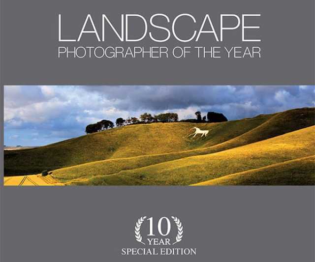 Landscape Photographer of the Year: 10 Year Special Edition