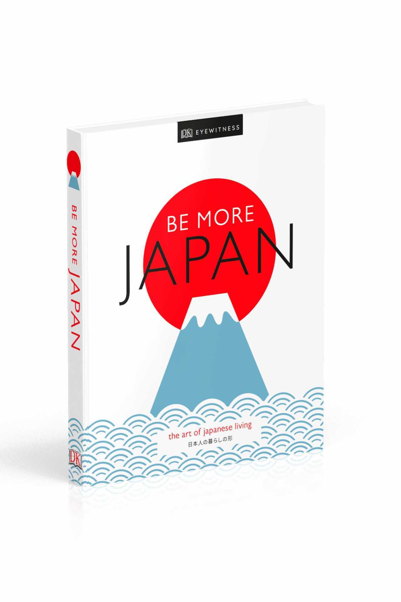 Be More Japan by DK Eyewitness